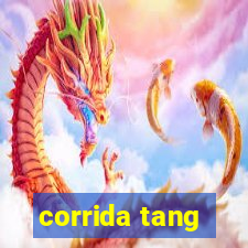 corrida tang